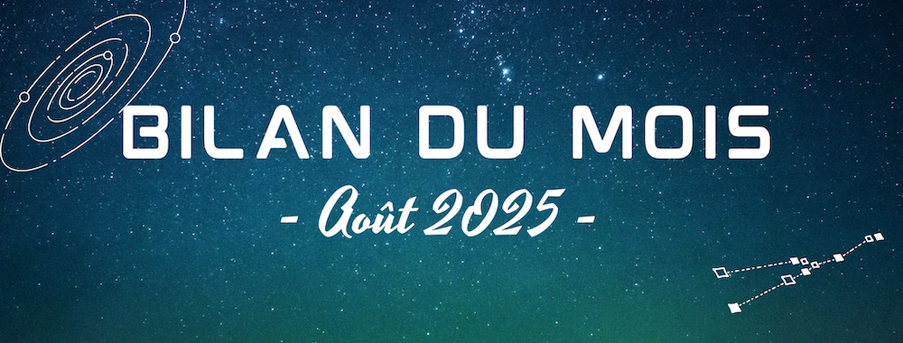 bannière étoilée avec écrit Bilan du mois Août 2025