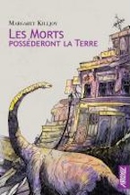 Couverture de Les morts possèderont la Terre